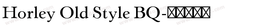 Horley Old Style BQ字体转换